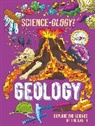 Anna Claybourne, Claybourne Anna, Daniel Limon, Wayland Publishers, Limon Daniel - Science-ology!: Geology