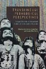 Alanna Frost, Julia Kiernan, Suzanne Blum Malley - Translingual Pedagogical Perspectives