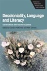Pam Christie, Carolyn Mckinney - Decoloniality, Language and Literacy