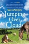 Sue Andrews - Jumping Over Clouds