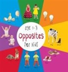 Dayna Martin, A R Roumanis, A. R. Roumanis - Opposites for Kids Age 1-3 (Engage Early Readers