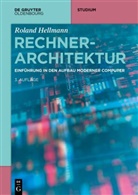 Roland Hellmann - Rechnerarchitektur