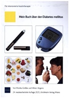 Monika Grüsser, Vikto Jörgens, Viktor Jörgens - Mein Buch über den Diabetes mellitus
