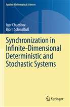 Igo Chueshov, Igor Chueshov, Björn Schmalfuß - Synchronization in Infinite-Dimensional Deterministic and Stochastic Systems