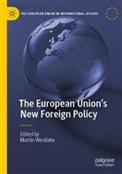 Marti Westlake, Martin Westlake - The European Union's New Foreign Policy
