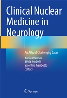 Varrone, Andrea Varrone, Valentina Garibotto, Silvi Morbelli, Silvia Morbelli, Andrea Varrone - Clinical Nuclear Medicine in Neurology