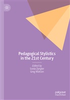 Watson, Watson, Gre Watson, Greg Watson, Zyngier, Soni Zyngier... - Pedagogical Stylistics in the 21st Century
