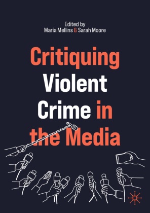 Mari Mellins, Maria Mellins, Moore, Moore, Sarah Moore - Critiquing Violent Crime in the Media