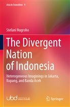 Stefani Nugroho - The Divergent Nation of Indonesia