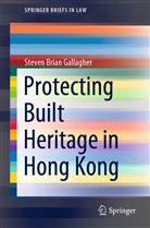 Steven Brian Gallagher - Protecting Built Heritage in Hong Kong