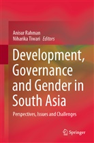 Anisu Rahman, Anisur Rahman, Tiwari, Tiwari, Niharika Tiwari - Development, Governance and Gender in South Asia
