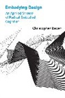 Christopher Baber - Embodying Design