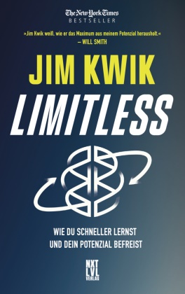 Jim Kwik - Limitless Wie du schneller lernst und dein Potenzial befreist