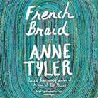 Kimberly Farr, Anne Tyler, Kimberly Farr - French Braid (Audio book)
