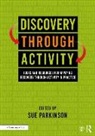 Sue Parkinson, Sue Parkinson, Parkinson Sue - Discovery Through Activity