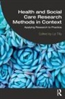 Liz Tilly, Liz Tilly, Tilly Liz - Health and Social Care Research Methods in Context
