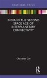 Chaitanya Giri - India in the Second Space Age of Interplanetary Connectivity