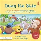 Kate Freeman, Freeman Kate, Jenny Edge - Down the Slide: A Words Together Storybook to Help Children Find