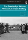 Jonathan Earle - Routledge Atlas of African American History