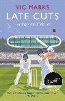 Vic Marks, Marks Vic - Late Cuts Writing on cricket