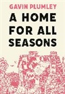 Gavin Plumley, Gavin (author) Plumley - Home For All Seasons