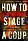 Rory Cormac - Covert Action The Global Story of Subversion, Sabotage
