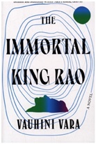 Vauhini Vara - The Immortal King Rao