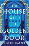 Elodie Harper, Harper Elodie - House With the Golden Door