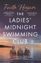 Faith Hogan, Hogan Faith - The Ladies' Midnight Swimming Club