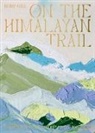 Romy Gill - On the Himalayan Trail