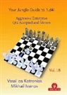 Ivanov Mikhail, Kotronias Vassilios - Your Jungle Guide to 1.d4! - Volume 1B