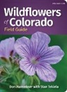 Don Mammoser, Stan Tekiela - Wildflowers of Colorado Field Guide