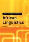 H. Ekkehard (Universitat Leipzig) Wolff, H. Ekkehard Wolff, Wolff H. Ekkehard - Cambridge Handbook of African Linguistics