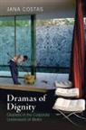 Jana Costas, Costas Jana - Dramas of Dignity
