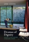 Jana Costas, Costas Jana - Dramas of Dignity