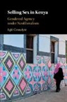 Egl¿ ¿Esnulyt¿, Egle (University of Bristol) Cesnulyte, Eglė Česnulytė - Selling Sex in Kenya