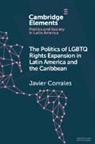 Javier Corrales, Javier (Amherst College Corrales, Corrales Javier - Politics of Lgbtq Rights Expansion in Latin America and the Caribbean
