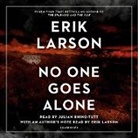 Erik Larson, Penguin Random House Audio, Julian Rhind-Tutt - No One Goes Alone (Hörbuch)
