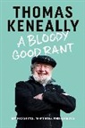 Thomas Keneally, Thomas (Author) Keneally - A Bloody Good Rant