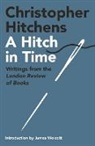 Christopher Hitchens - A Hitch in Time