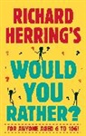 Richard Herring, Herring Richard - Richard Herring's Would You Rather?