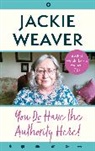 Author to be revealed, Jackie Weaver, Weaver Jackie - You Do Have the Authority Here!