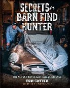 Tom Cotter, Cotter Tom - Secrets of the Barn Find Hunter