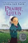 Linda Sue Park - Prairie Lotus