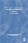 David M. Neal, Neal David M., Brenda Phillips, Brenda (Ohio University Phillips, Brenda D. Phillips, Brenda D. (Indiana University South Bend Phillips... - Introduction to Emergency Management and Disaster Science
