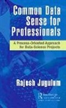 Rajesh Jugulum, Jugulum Rajesh - Common Data Sense for Professionals