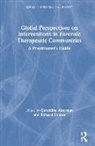 Geraldine Shuker Akerman, Geraldine Akerman, Richard Shuker - Global Perspectives on Interventions in Forensic Therapeutic