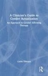 Caitlin Yilmazer - Clinician''s Guide to Gender Actualization