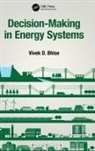 Vivek D Bhise, Vivek D. Bhise, Vivek D. (University of Michigan - Dearborn Bhise - Decision-Making in Energy Systems
