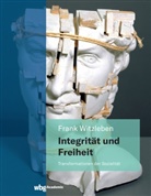 Frank Witzleben, Frank (Dr.) Witzleben - Integrität und Freiheit